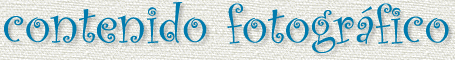 CONTENIDO FOTOGRAFICO